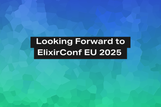 Looking Forward to ElixirConf EU 2025
