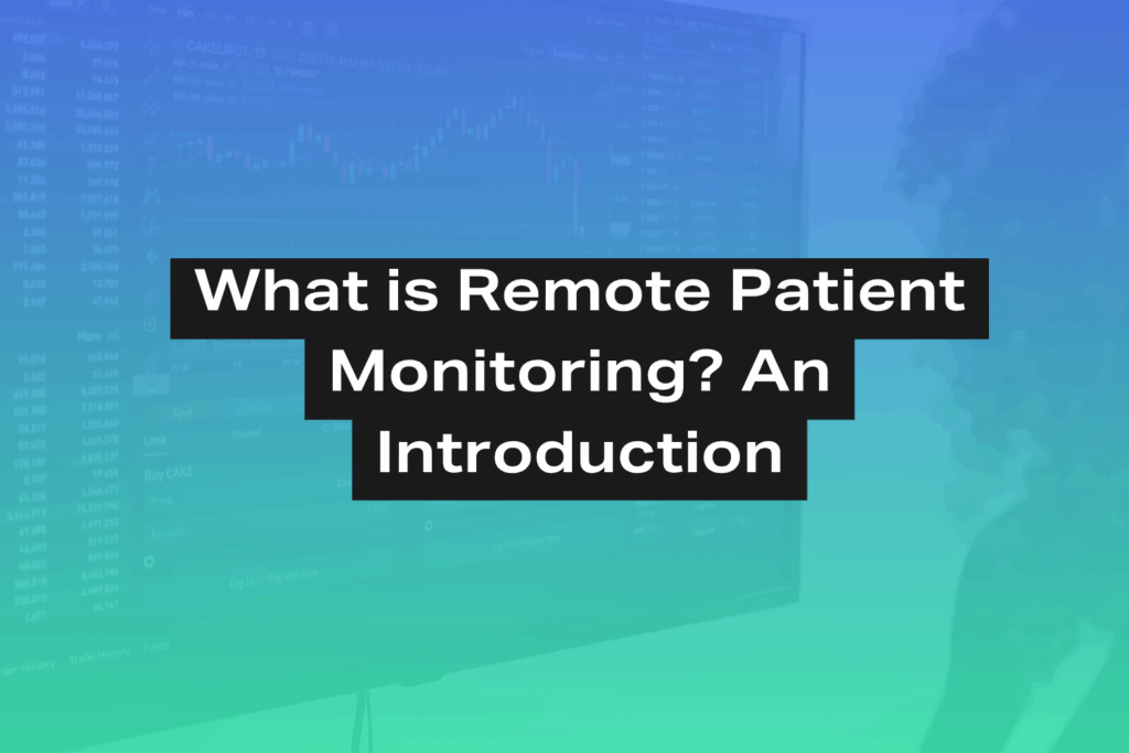 What is Remote Patient Monitoring?