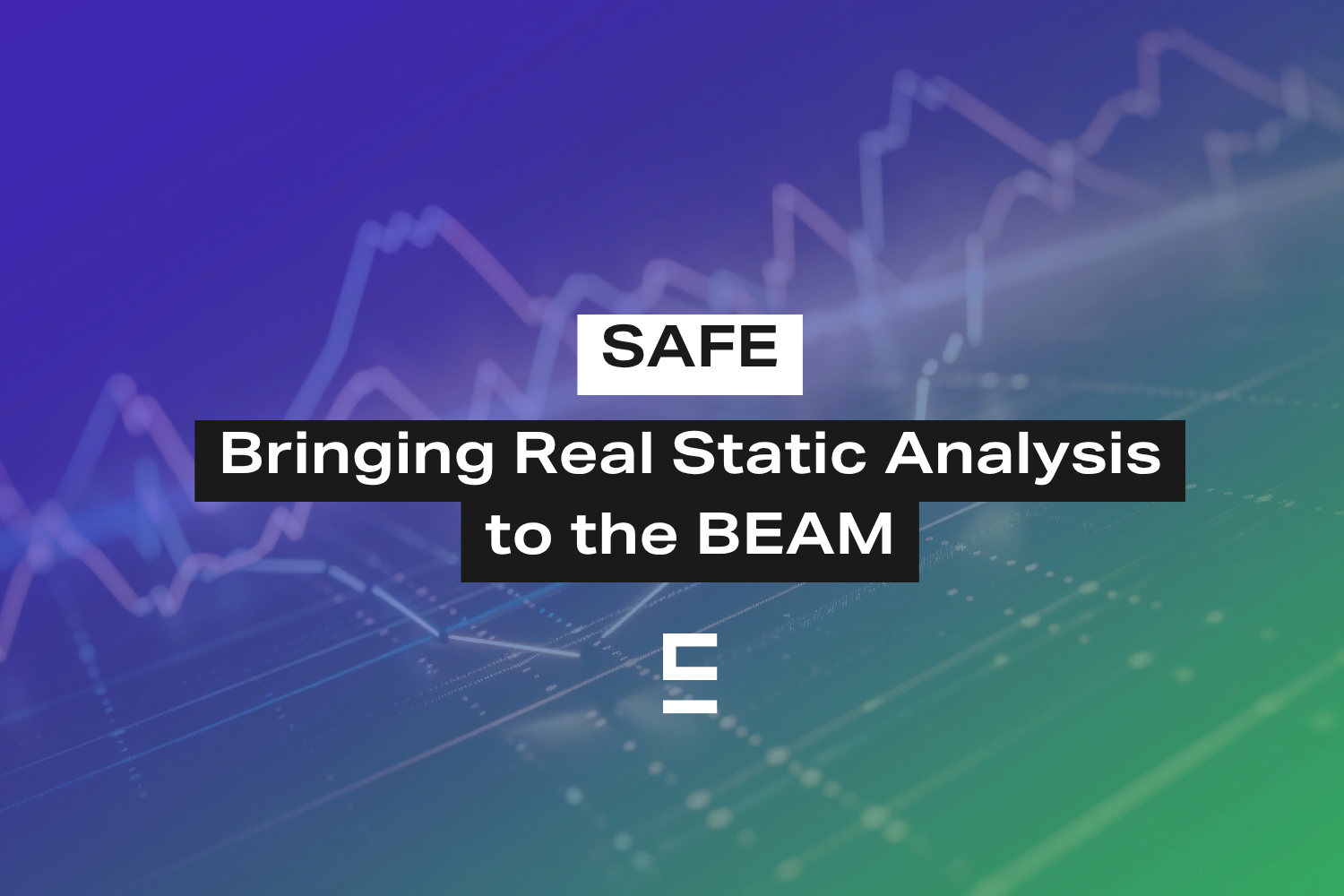 SAFE: Bringing Real Static Analysis to the BEAM - Erlang Solutions